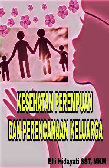 Kesehatan Perempuan dan Perencanaan Keluarga