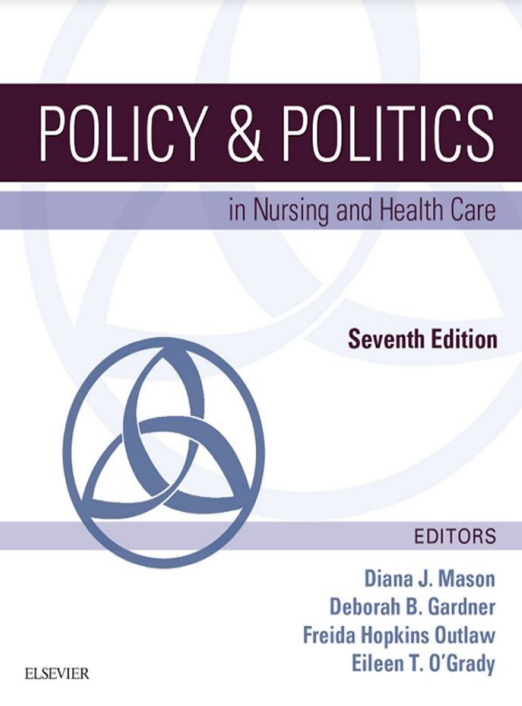 Policy & Politics in Nursing and Health Care Seventh Edition