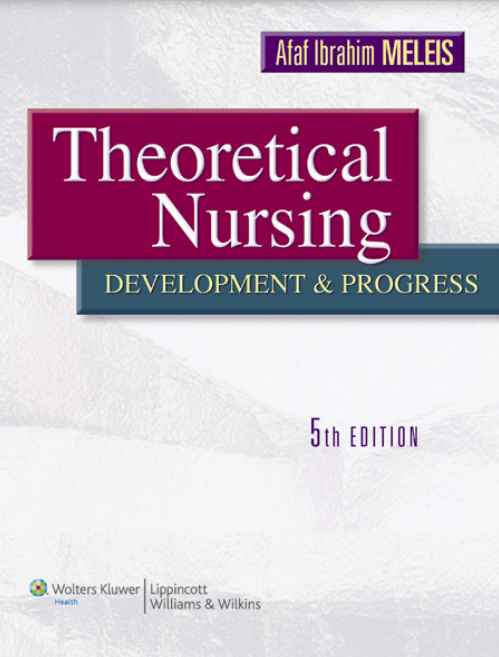 THEORETICAL NURSING Development and Progress Fifth Edition