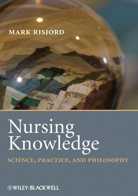 Nursing Knowledge Science, Practice, and Philosophy