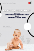 BABY SPA TREATMENT UNTUK OPTIMALISASI PERTUMBUHAN DAN PERKEMBANGAN BAYI