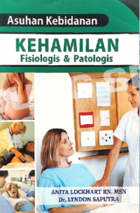 ASUHAN KEBIDANAN KEHAMILAN FISIOLOGIS & PATOLOGIS